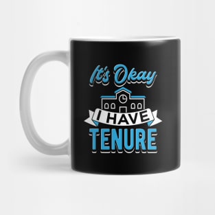 Its okay i have tenure Mug